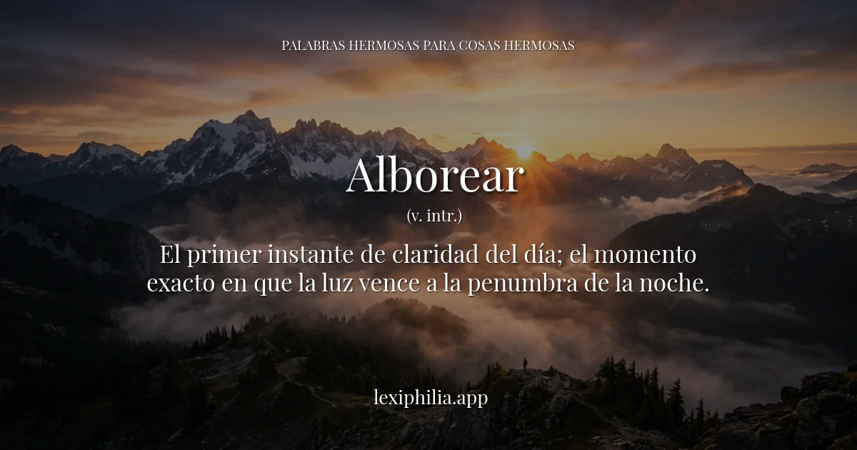 Alborear - Primer rayo de sol rompiendo la penumbra en las montañas