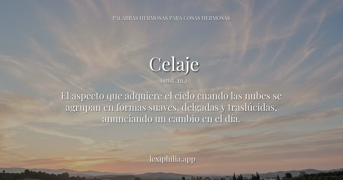 Celaje - Nubes delgadas y traslúcidas en el cielo al amanecer