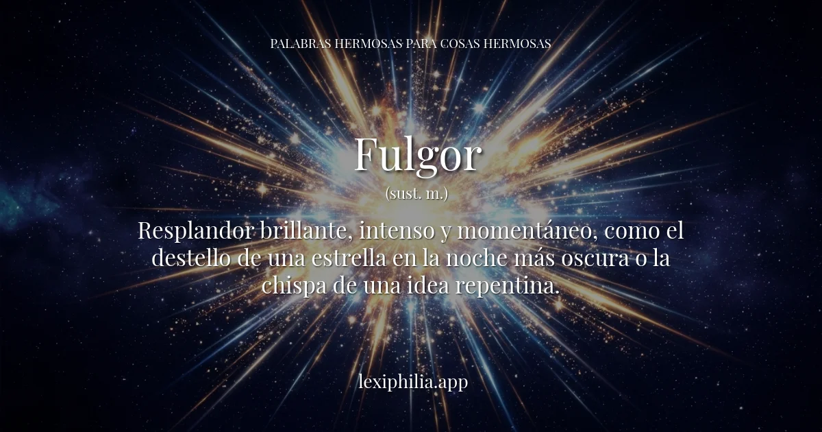 Fulgor - Destello brillante de luz en la noche